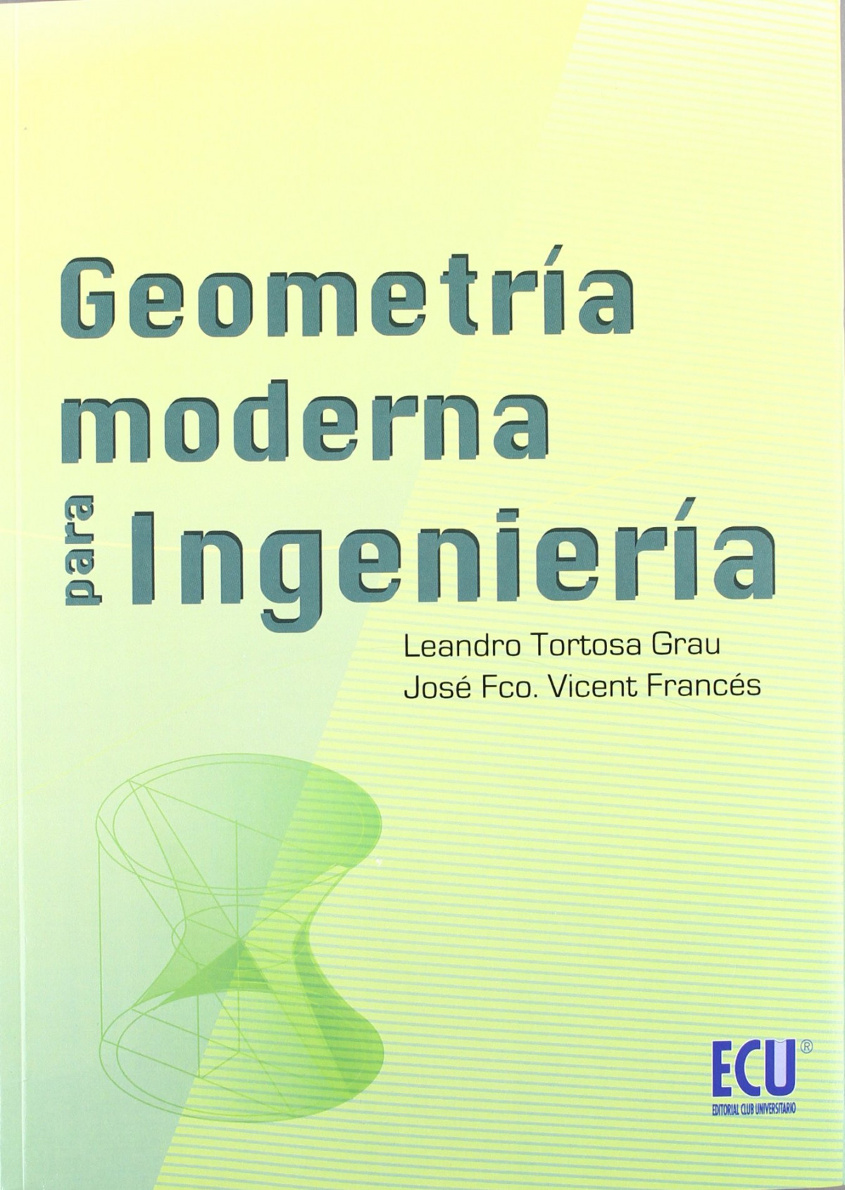 GEOMETRIA MODERNA PARA INGENIERIA