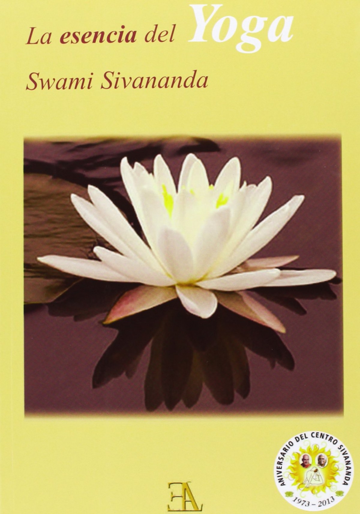 La esencia del yoga - Sivananda, Swami