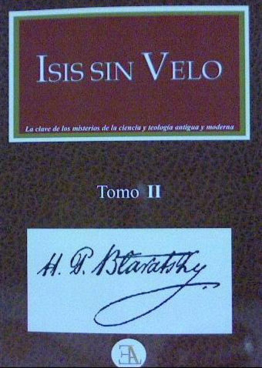 Isis sin velo 2 - H.P.Blavatsky