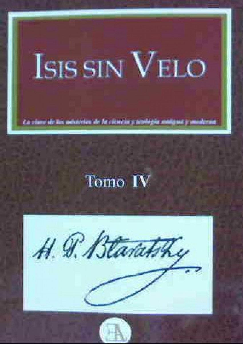 Isis sin velo 4 - H.P.Blavatsky