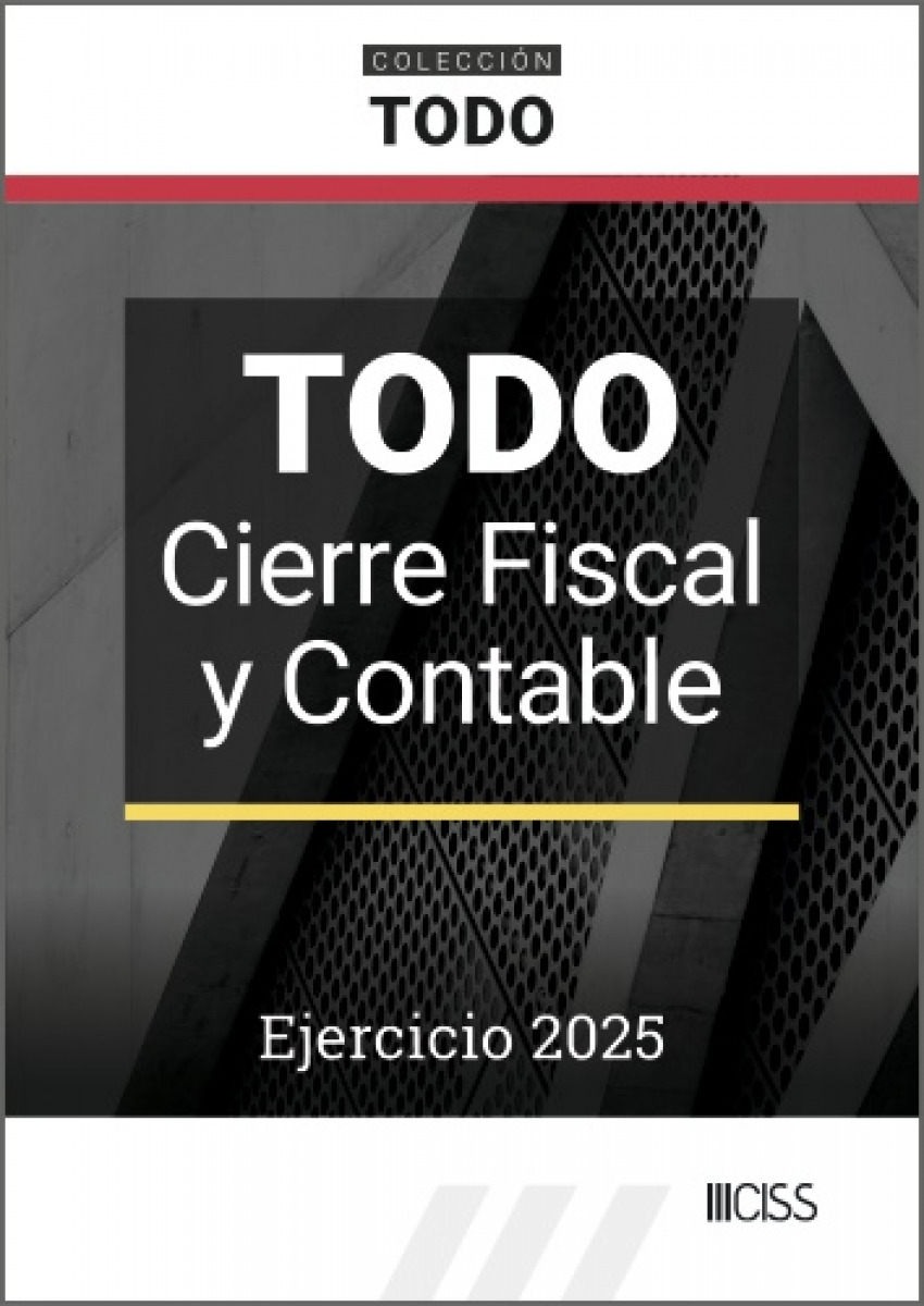 TODO CIERRE FISCAL Y CONTABLE. EJERCICIO 2025