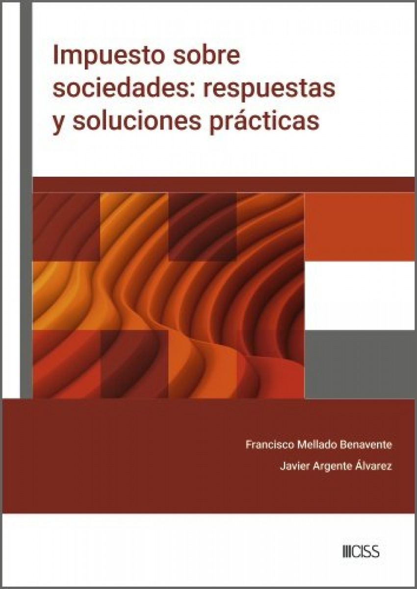 Impuesto sobre sociedades: respuestas y soluciones pr�cticas