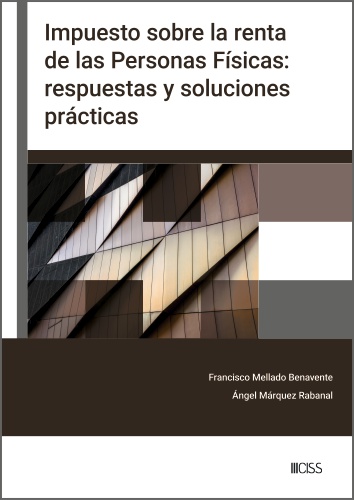 Impuesto sobre la renta de las Personas F�sicas: respuestas y soluciones pr�cticas