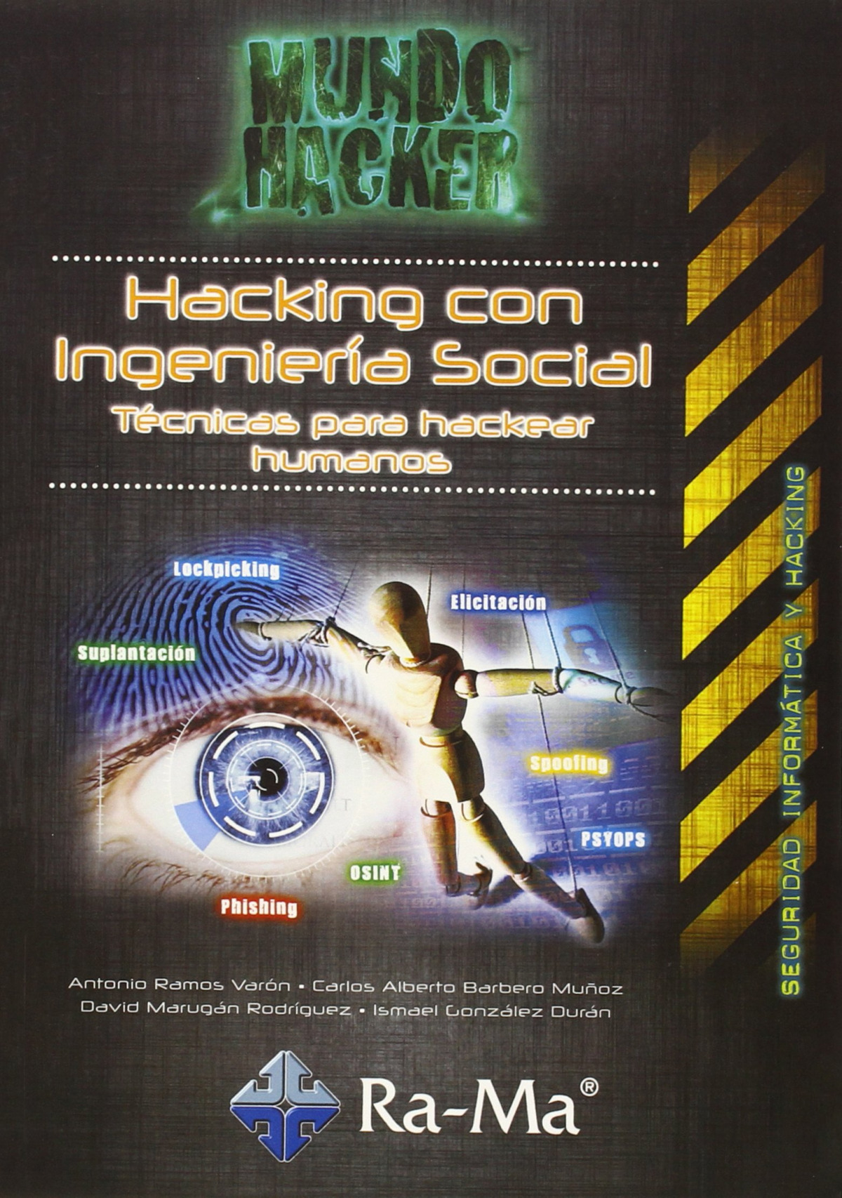 Mundo hacker: hacking con ingenieria social: tecn.hackear. - Ramos Varon, A./Barbero Muñoz, C.A.