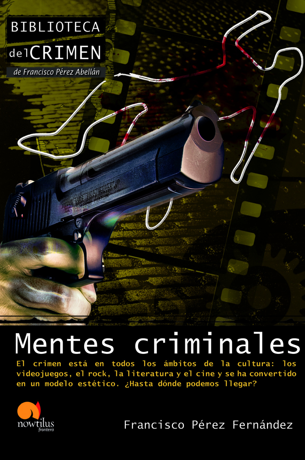 Mentes criminales - Pérez Fernández, Francisco