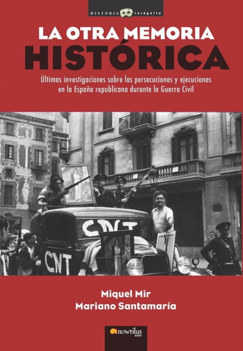 La otra memoria histórica - Mir Serra, Miquel/Santamaría Rodríguez, Mariano