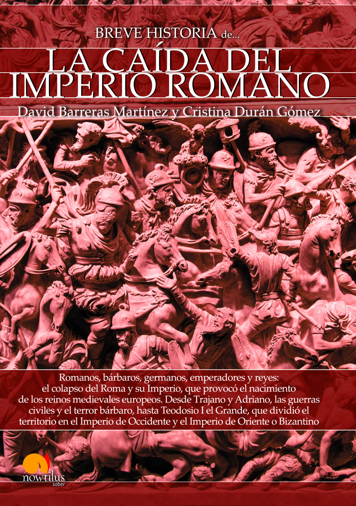 Breve historia de la caída del Imperio Romano - Cristina Durán David Barreras