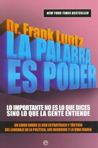La palabra es poder - Frank Luntz