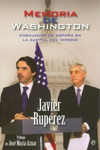 Memoria de Washington - Javier Rupérez