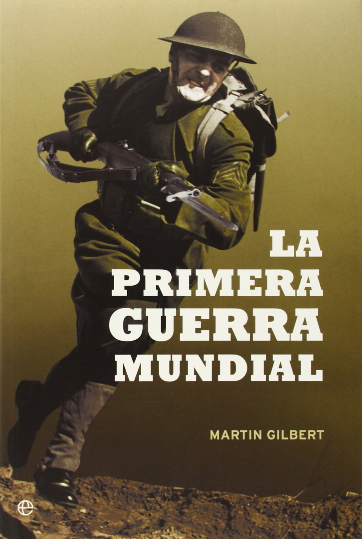 Primero Guerra Mundial - Gilbert, Martin