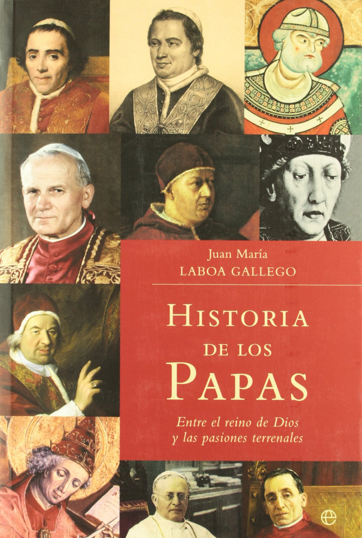 Historia de los papas. (rust). esfera entre el reino de dios y las pas - Laboa, Juan M.