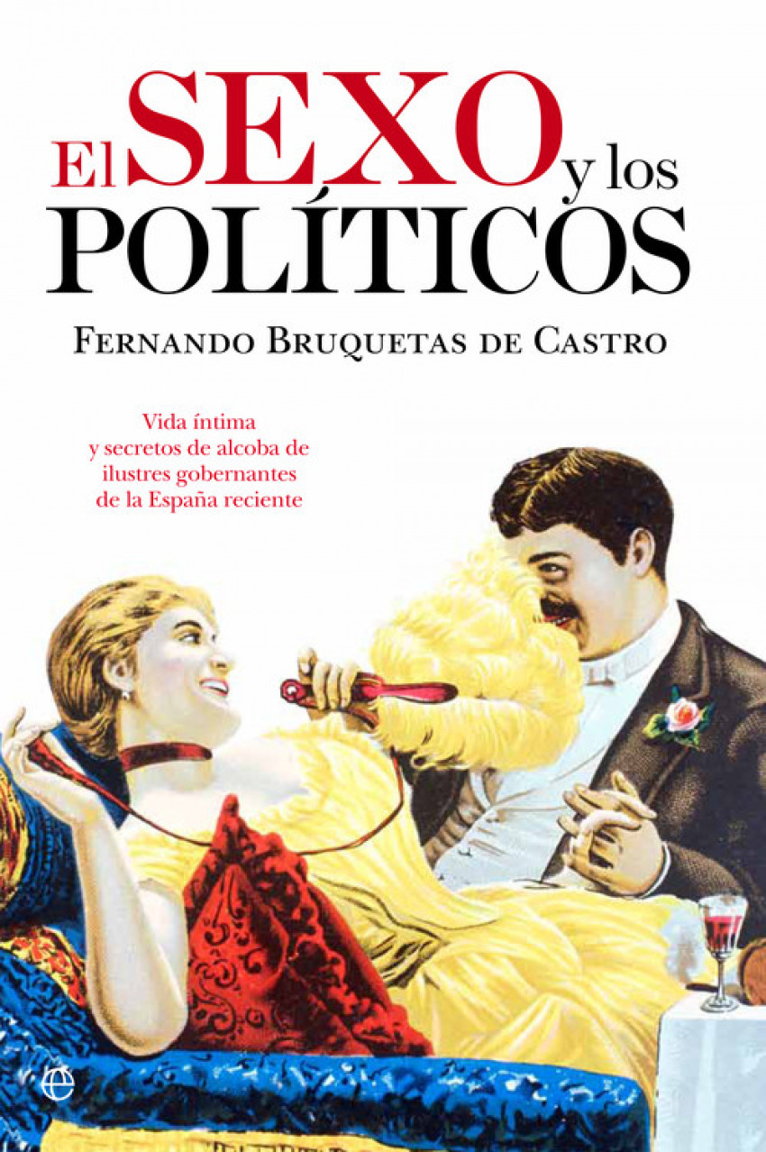 El sexo y los politicos - Bruquetas, Fernando