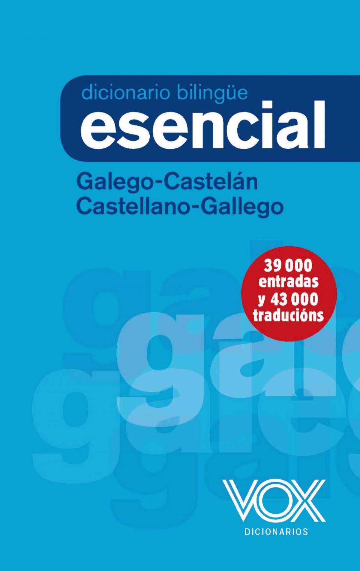 Diccionario esencial galego/castelÁn castellano/gallego