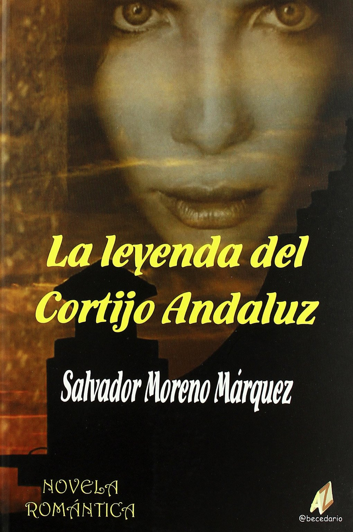 La leyenda del Cortijo Andaluz - Moreno Marquez, Salvador