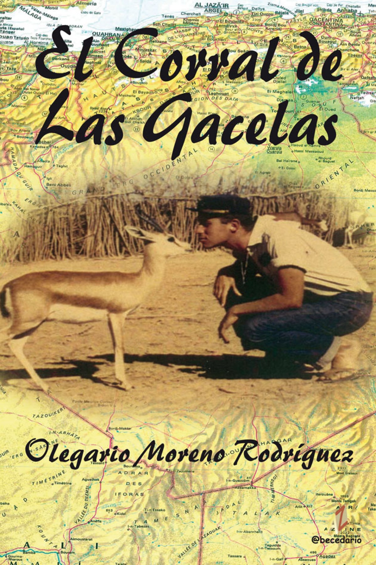 El Corral de Las Gacelas - Moreno Rodríguez, Olegario