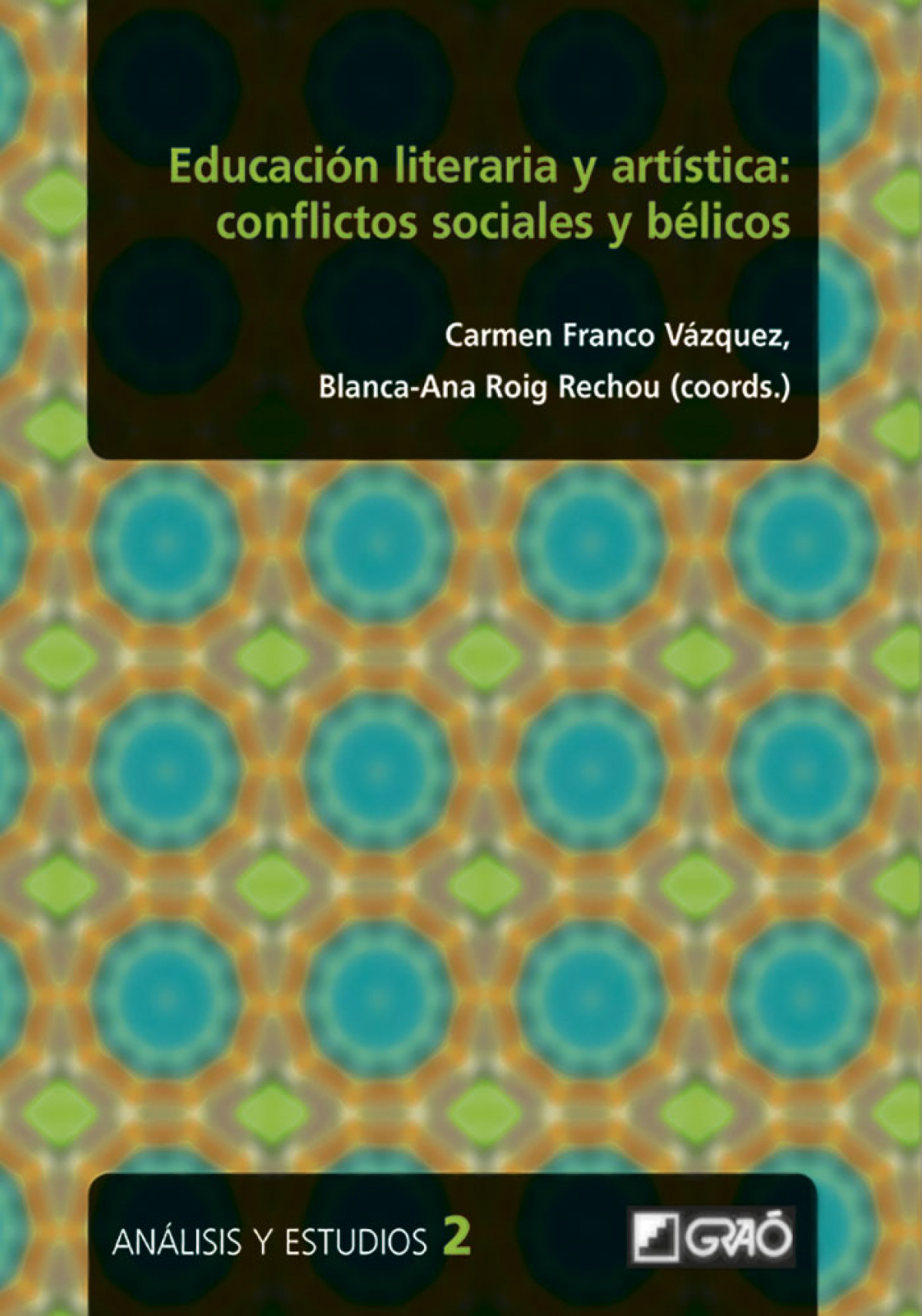Educaci�n literaria y art�stica: conflictos sociales y b�licos