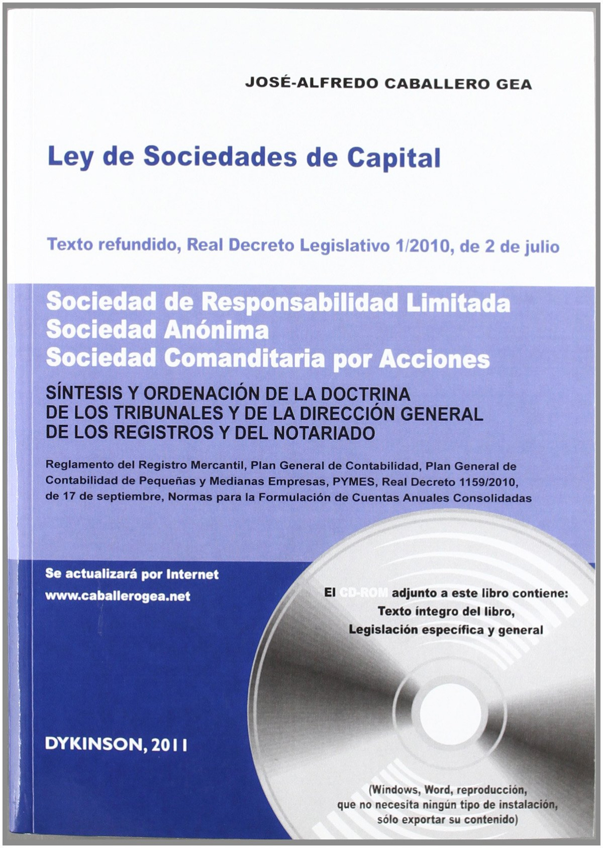Ley de Sociedades de Capital. Texto refundido, Real Decreto Legislativ - Caballero Gea,
