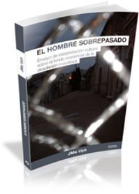 EL HOMBRE SOBREPASADO