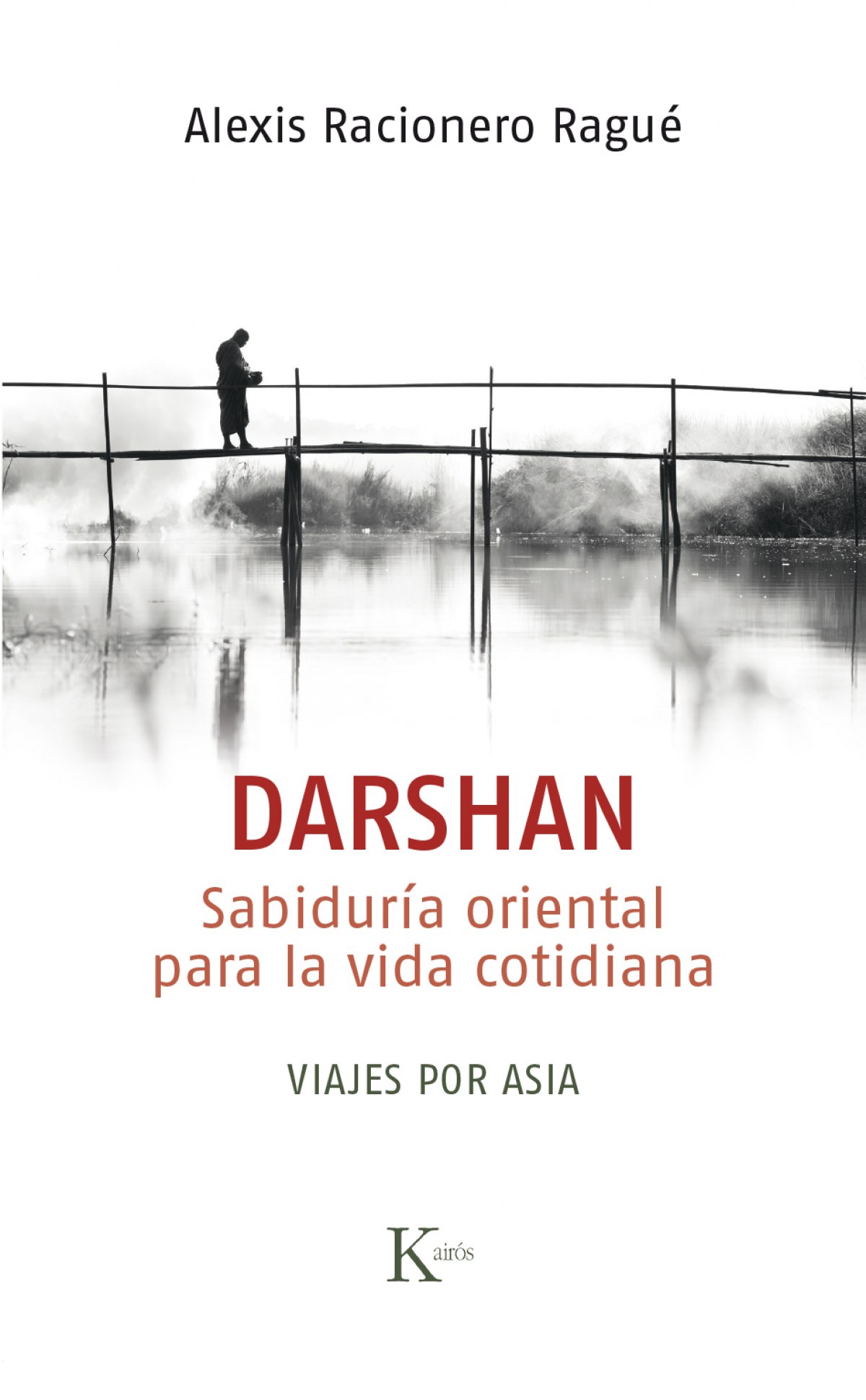Darshan sabiduria oriental para la vida cotidiana. viajes - Racionero Ragué, Alexis
