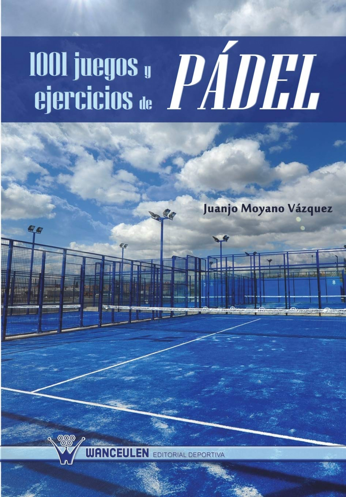 1001 juegos y ejercicios de p�del