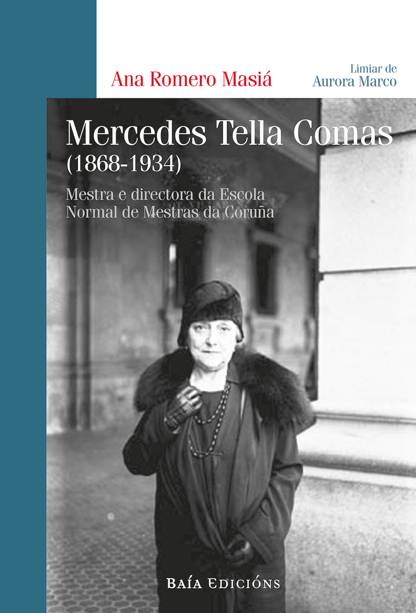 Mercedes Tella Comas (1868-1934) Mestra e directora da Escola Normal d - Romero Masiá, Ana