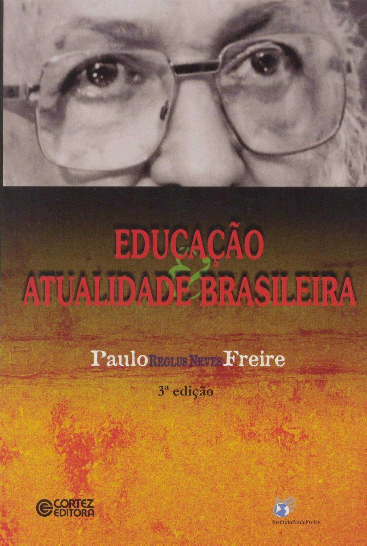 Educação e atualidade brasileira - Paulo Freire