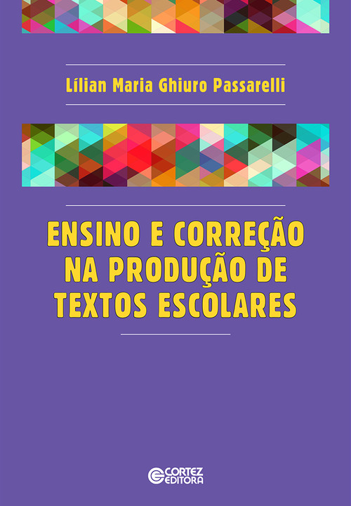 Ensino e correção na produção de textos escolares - Lilian G. Passarelli