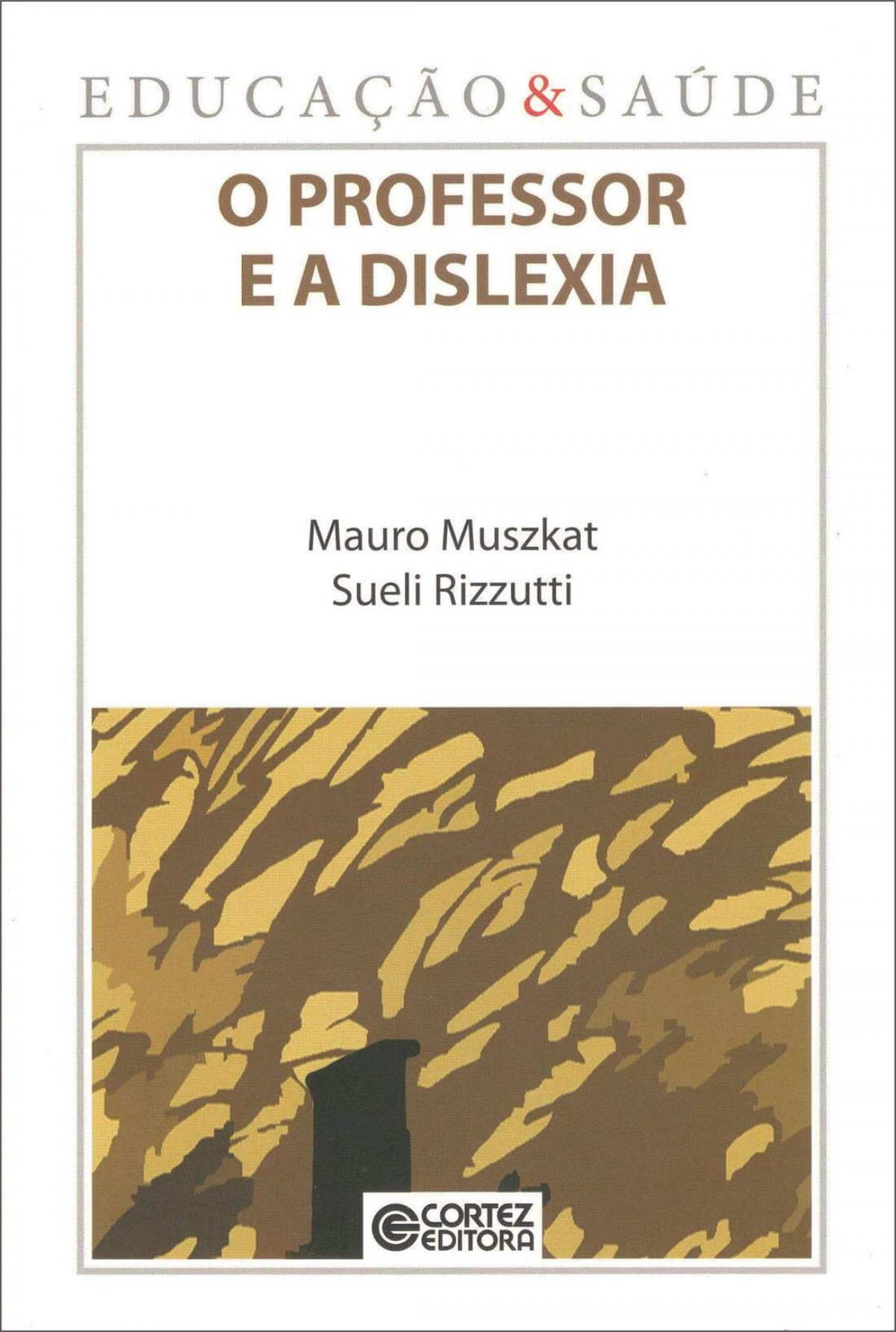 O professor e a dislexia - Mauro Muszkat