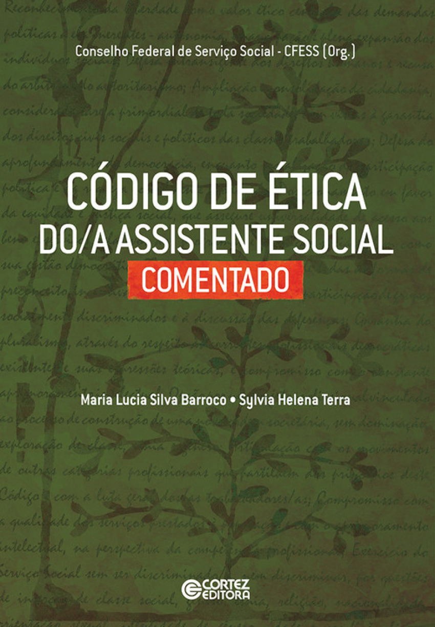 Código de ética do/a assistente social comentado - CFESS - Conselho Federal Serviço social