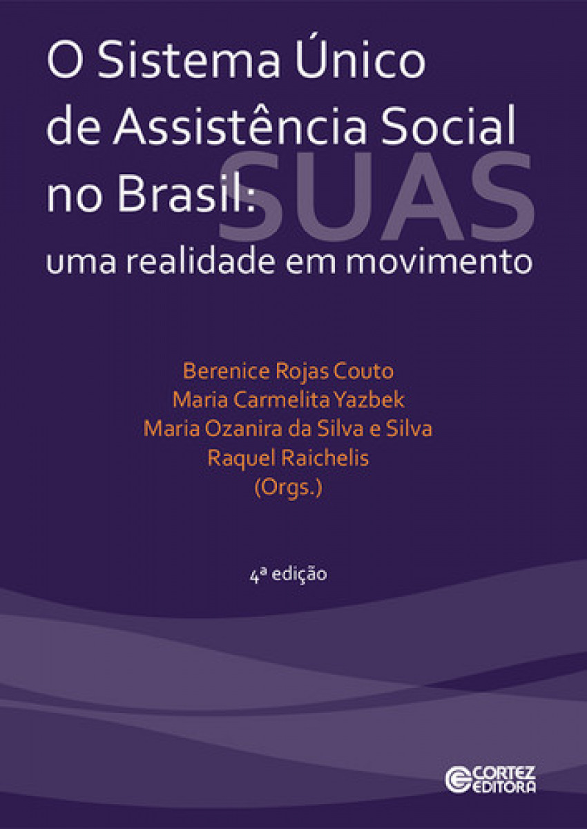 Sistema Único de Assistência Social no Brasil Uma realidade em movimen - Rojas Couto, Berenice