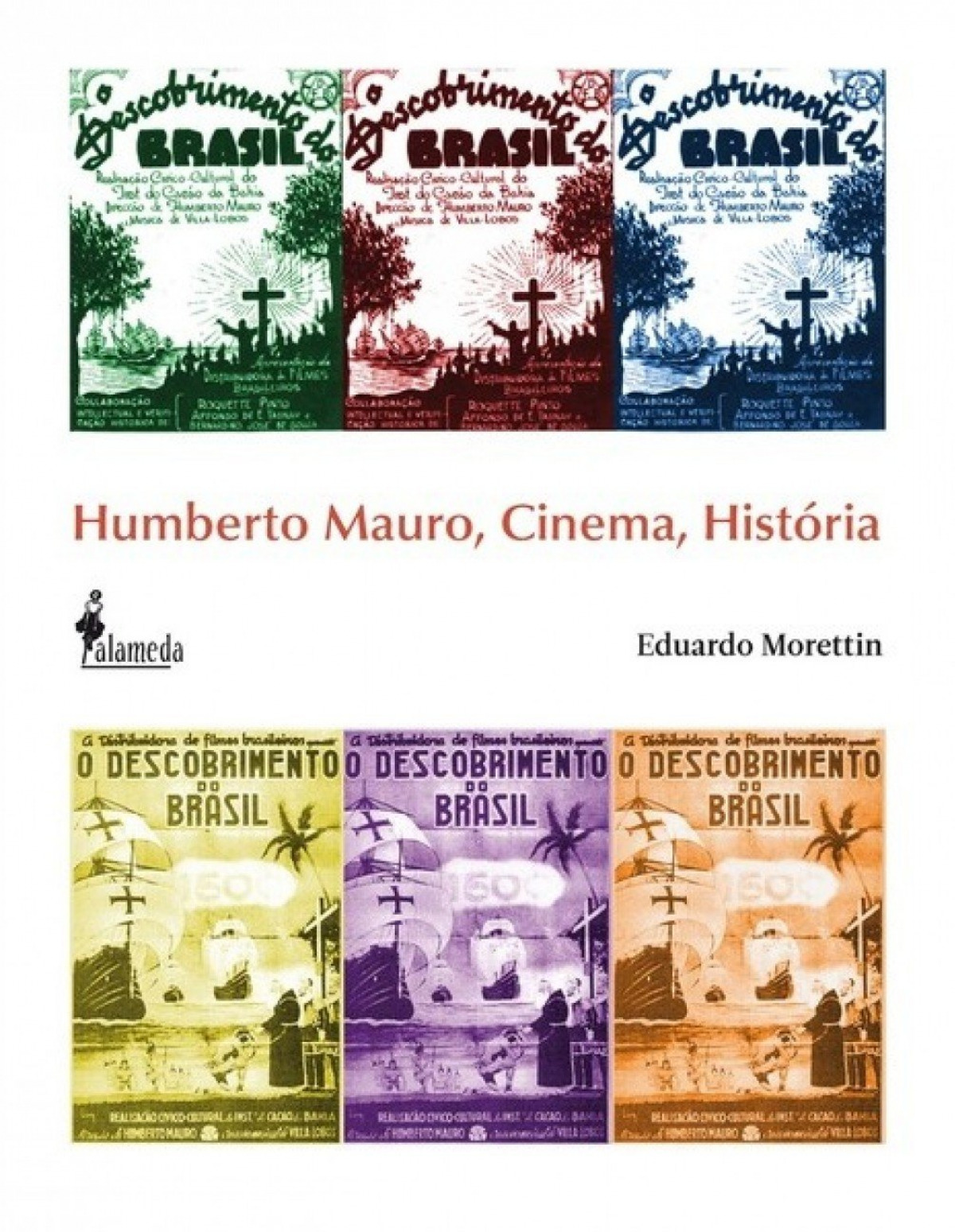 Humberto mauro, cinema, historia - Eduardo Morettin