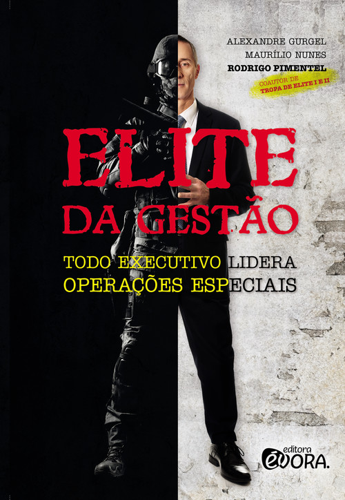 Elite da Gestão - Gurgel, Alexandre Castanhola/ Conceição,