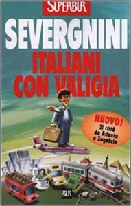 Italiani con valigia - Severgnini, Beppe