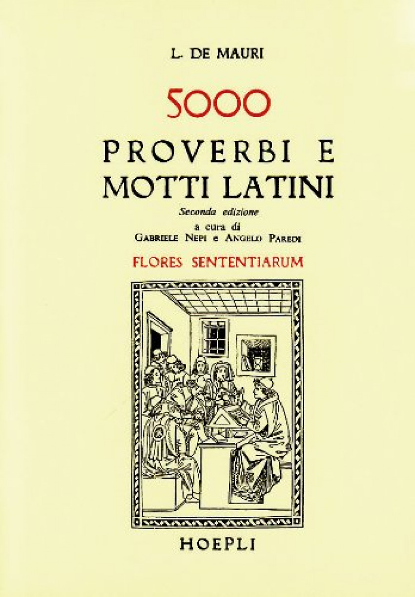5000 proverbi e motti latini - Mauri L., De