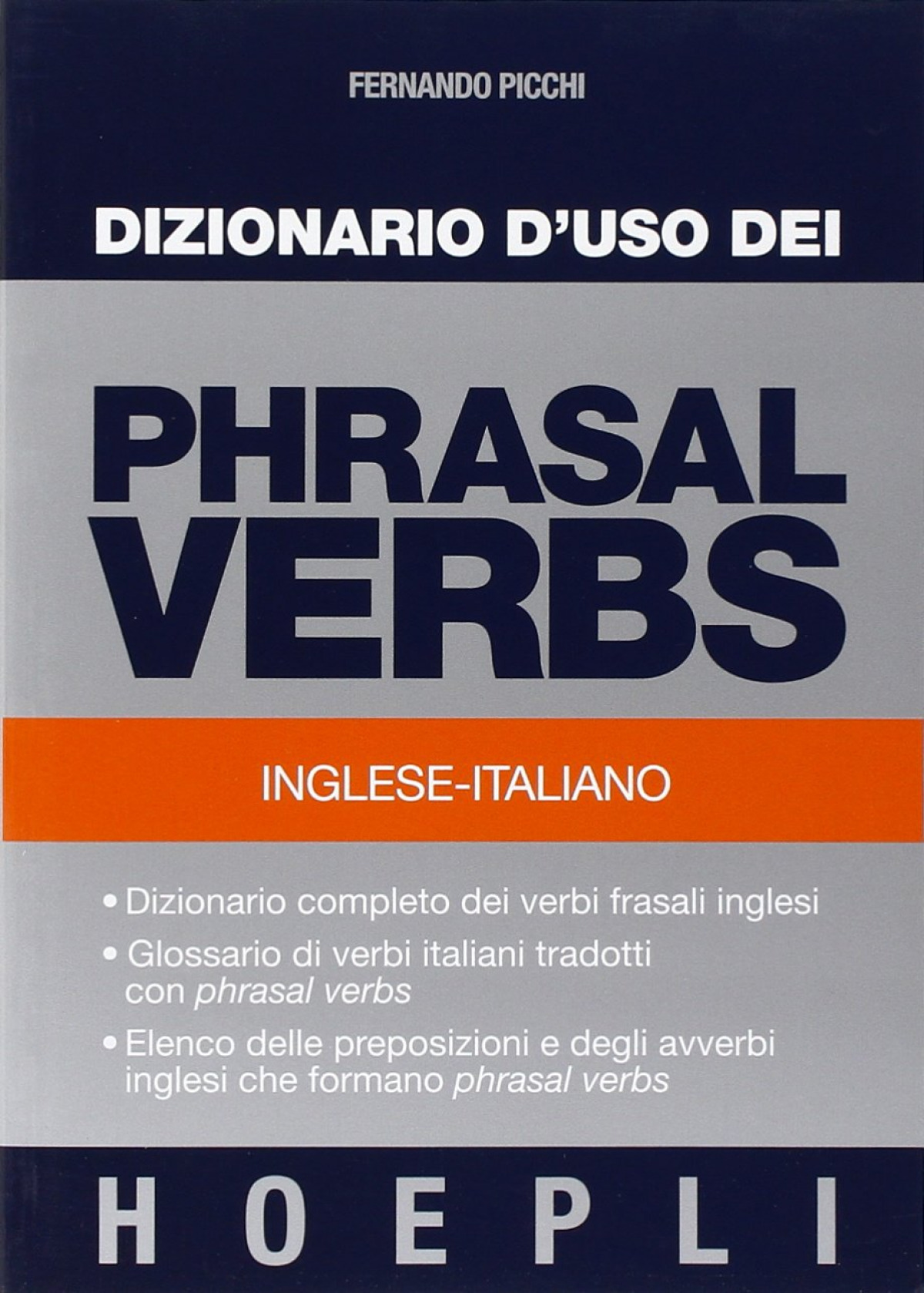 Dizionario d'uso dei phrasal verbs - Fernando, Picchi