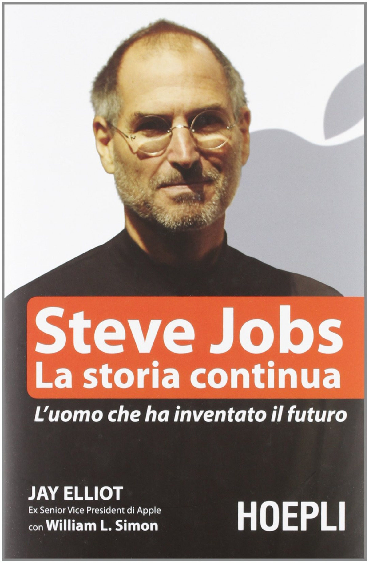 Steve Jobs. La storia continua - Vv.Aa.