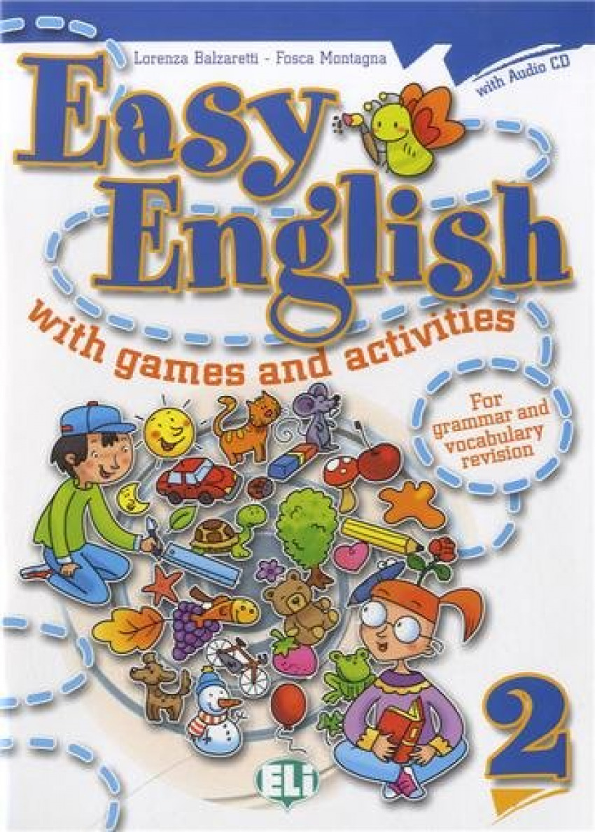 easy english with games and activities - Montagna, Fosca/Balzaretti, Lorenza