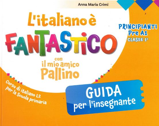 L'ITALIANO � FANTASTICO CON IL MIO AMICO PALLINO GUIDA 1A