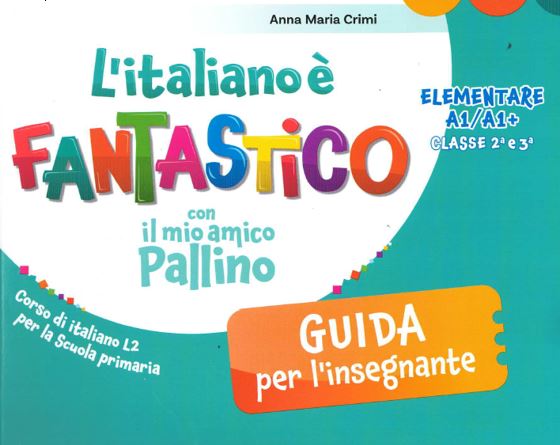 L'ITALIANO � FANTASTICO CON IL MIO AMICO PALLINO GUIDA 2A-3A