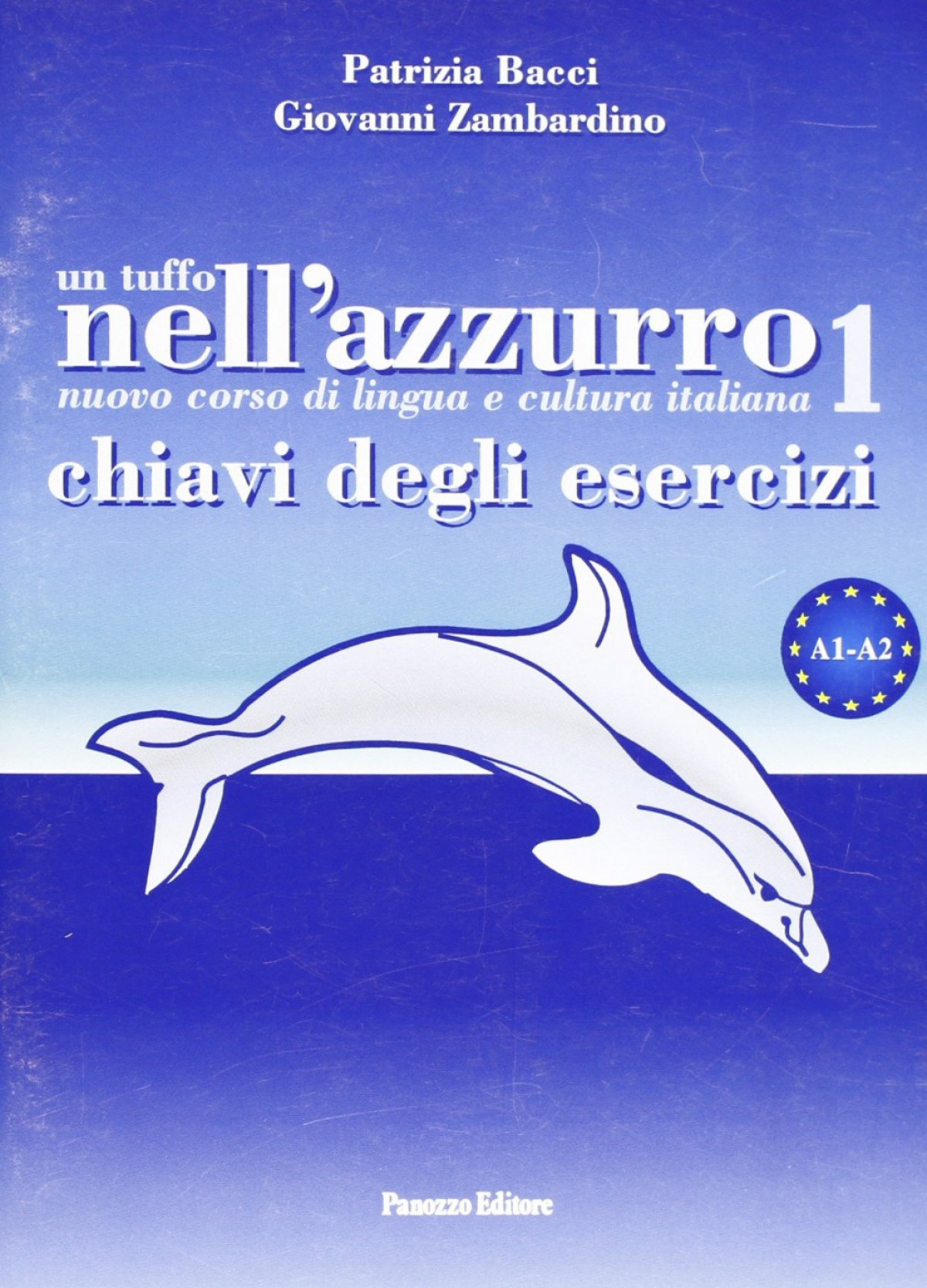 UN TUFFO NELL'AZZURRO 1 (LIBRO STUDENTE - CHIAVI)
