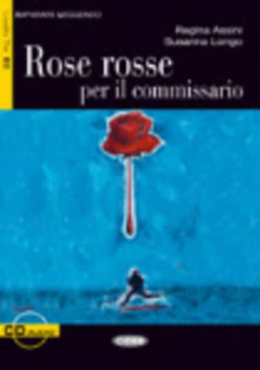 Rose rosse per il commissario - Longo, Susanna/Assini, Regina