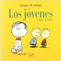 Los jovenes segun schulz - Schulz, Charles
