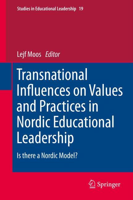 Transnational Influences on Values and Practices in Nordic Educational Leadershi