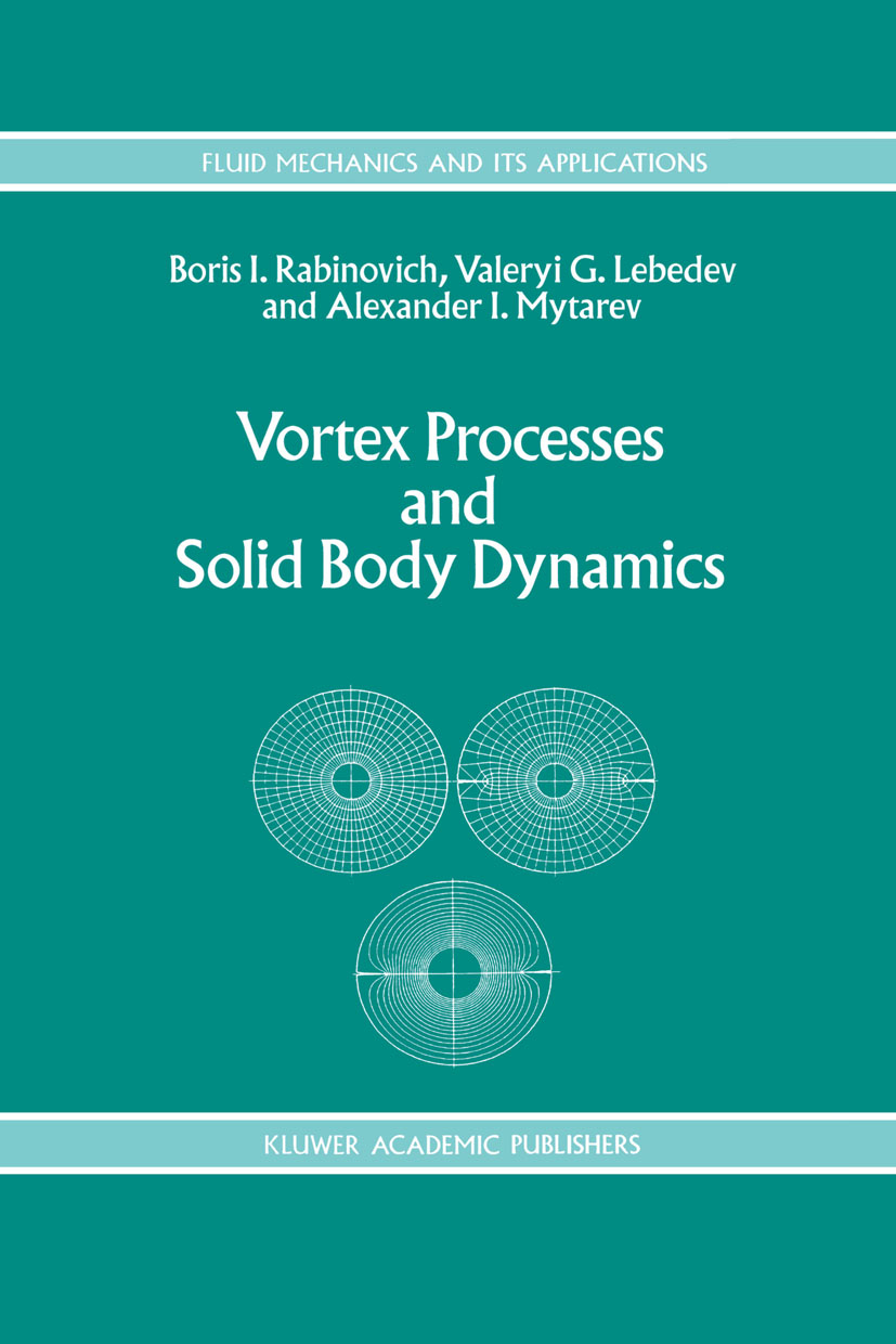 Vortex Processes and Solid Body Dynamics