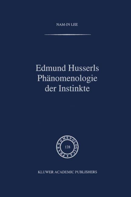 Edmund Husserls Ph�nomenologie der Instinkte