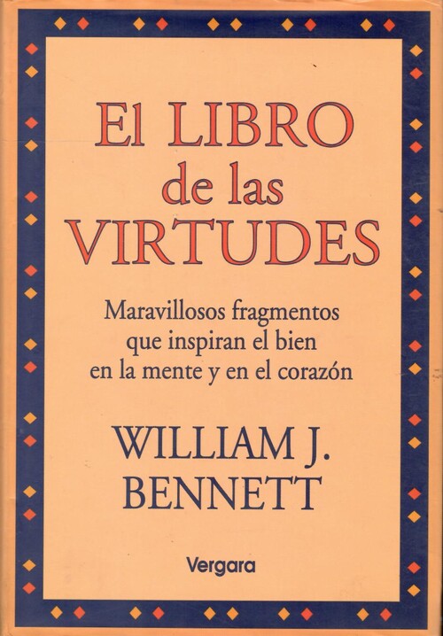 Libro de las virtudes, el - Bennett, Willian J.