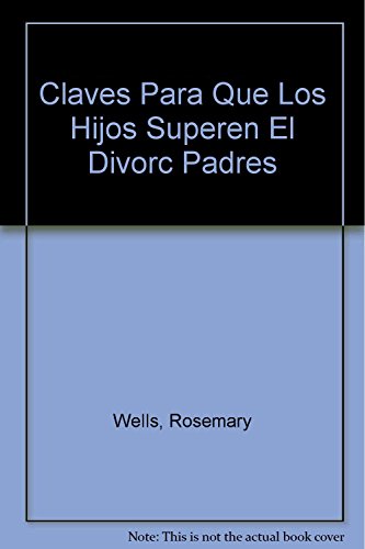 Claves para que los hijos superen el divorcio de sus padres