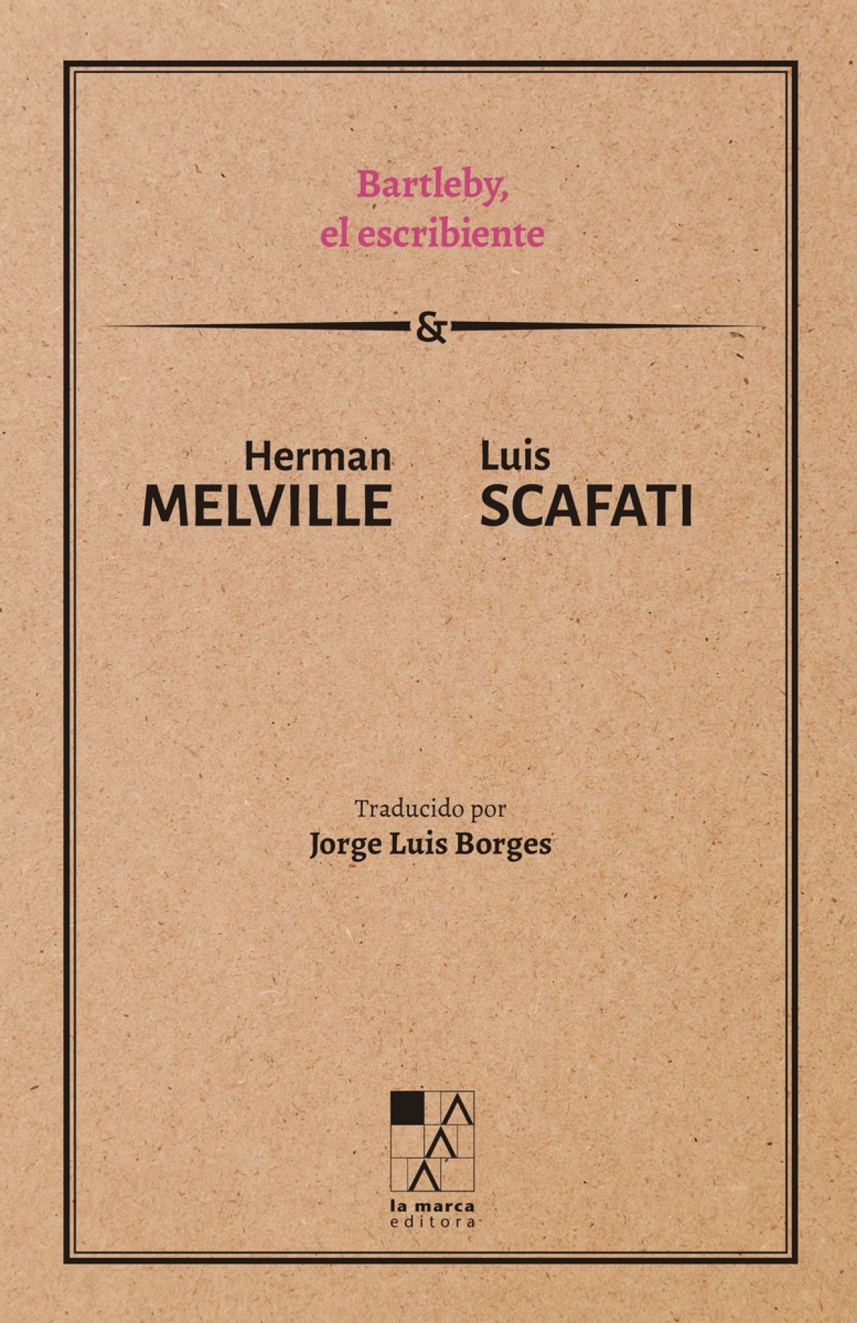 Bartleby, el escribiente - Melville, Herman / Scafati, Luis