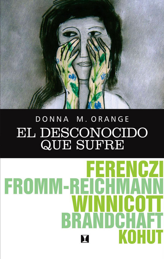 El desconocido que sufre: Hermen�utica para la pr�ctica cl�nica cotidiana