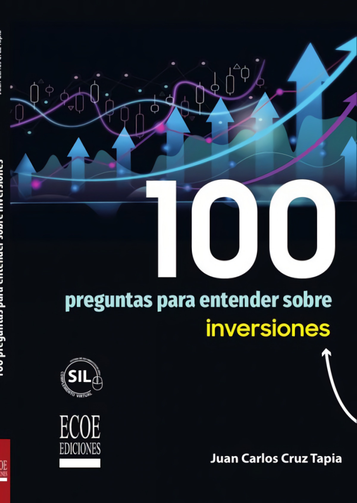 100 preguntas para entender sobre inversiones - 1ra edici�n